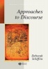 Approaches to Discourse - Language as Social Interaction (Paperback) - Deborah Schiffrin Photo