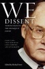 We Dissent - Talking Back to the Rehnquist Court, Eight Cases That Subverted Civil Liberties and Civil Rights (Hardcover) - Michael Avery Photo