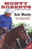 Ask Monty - The 170 Most Common Horse Problems Solved (Paperback) - Monty Roberts Photo