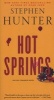 Hot Springs (Paperback) - Stephen Hunter Photo