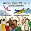 Super Mom and Dad - Military Heroes! (Board book) - Seth Waltman Photo