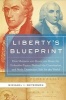 Liberty's Blueprint - How Madison and Hamilton Wrote the Federalist Papers, Defined the Constitution, and Made Democracy Safe for the World (Paperback, First Trade Paper Edition) - Michael Meyerson Photo