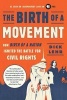 The Birth of a Movement - How Birth of a Nation Ignited the Battle for Civil Rights (Paperback) - Dick Lehr Photo