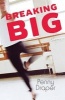 Breaking Big (Paperback) - Penny Draper Photo