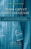 Mass Career Customization - Aligning the Workplace with Today's Non-Traditional Workforce (Hardcover) - Cathleen Benko Photo