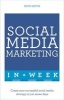 Social Media Marketing in a Week - Create Your Successful Social Media Strategy in Just Seven Days (Paperback) - Nick Smith Photo