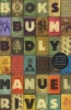 Books Burn Badly (Paperback) - Manuel Rivas Photo