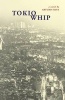 Tokio Whip (Paperback) - Arturo Silva Photo