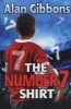 The Number 7 Shirt (Paperback, New edition) - Alan Gibbons Photo