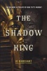 The Shadow King - The Bizarre Afterlife of King Tut's Mummy (Hardcover) - Jo Marchant Photo