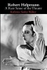 Robert Helpmann - A Rare Sense of the Theatre (Paperback, New) - Kathrine Sorley Walker Photo