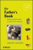 The Father's Book - Being a Good Dad in the 21st Century (Paperback) - David Cohen Photo