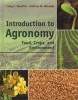 Introduction to Agronomy - Food, Crops, and Environment (Hardcover, 2nd Revised edition) - Craig C Sheaffer Photo