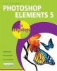 Photoshop Elements 5 in Easy Steps (Paperback) - Nick Vandome Photo