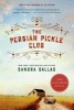 The Persian Pickle Club (Paperback, 20th) - Sandra Dallas Photo