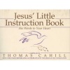 Jesus' Little Instruction Book - His Words to Your Heart (Paperback) - Thomas Cahill Photo