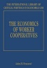 The Economics of Worker Cooperatives (Hardcover) - John H Pencavel Photo