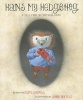 Hans My Hedgehog - A Tale from the Brothers Grimm (Hardcover) - Kate Coombs Photo