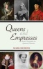 Queens and Empresses - From Cleopatra to Queen Victoria (Hardcover) - Mark Hichens Photo