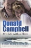 Donald Campbell - My Life with a Hero (Paperback, New edition) - Tonia Bern Campbell Photo