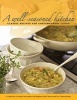 A Well-Seasoned Kitchen - Classic Recipes for Contemporary Living (Hardcover) - Sally Clayton Photo