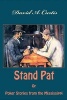 Stand Pat or Poker Stories from the Mississippi (Paperback) - David A Curtis Photo