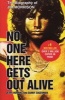 No One Here Gets Out Alive (Paperback, Updated trade ed) - Jerry Hopkins Photo