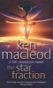 The Star Fraction (Paperback, New Ed) - Ken MacLeod Photo