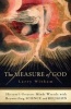 The Measure of God - History's Greatest Minds Wrestle with Reconciling Science and Religion (Paperback) - Larry Witham Photo