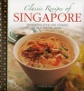 Classic Recipes of Singapore (Hardcover) - Ghillie Basan Photo