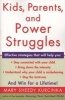 Kids, Parents, and Power Struggles (Paperback, Quill) - Mary Sheedy Kurcinka Photo