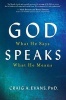 God Speaks - What He Says; What He Means (Paperback) - Phd Craig a Evans Photo