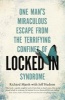 Locked In - One Man's Miraculous Escape from the Terrifying Confines of Locked-in Syndrome (Paperback) - Richard Marsh Photo