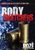 Body Snatchers (Paperback) - Roze Photo