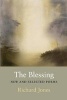 The Blessing: New and Selected Poems (Paperback) - Richard Jones Photo