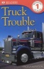 DK Readers L1: Truck Trouble (Paperback) - Angela Royston Photo