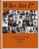 Who Am I? - African American History Coloring Book (Paperback) - Dianne L Milner Photo