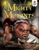 Mighty Mutants (Hardcover) - Alice Peebles Photo