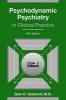 Psychodynamic Psychiatry in Clinical Practice (Hardcover, 5th Revised edition) - Glen O Gabbard Photo