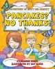 Pancakes? No Thanks! - The Adventures of Hecky and Shmecky (Paperback) - Herman Huber Photo