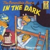 The Berenstain Bears in the Dark (Paperback, Reissue) - Stan Berenstain Photo