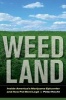 Weed Land - Inside America's Marijuana Epicenter and How Pot Went Legit (Paperback, New) - Peter Hecht Photo