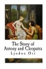 The Story of Antony and Cleopatra - Famous Lover Stories (Paperback) - Lyndon Orr Photo