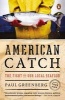 American Catch - The Fight for Our Local Seafood (Paperback) - Paul Greenberg Photo