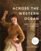 Across the Western Ocean - Songs of Leaving and Arriving (CD) - Mick Moloney Photo