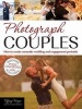 Photograph Couples - How to Create Romantic Wedding and Engagement Portraits (Paperback) - Tiffany Wayne Photo