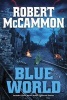 Blue World (Paperback) - Robert R McCammon Photo