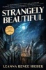 Strangely Beautiful (Paperback) - Leanna Renee Hieber Photo