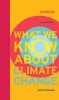 What We Know About Climate Change (Hardcover, 2nd Revised edition) - Kerry Emanuel Photo