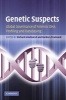 Genetic Suspects - Global Governance of Forensic DNA Profiling and Databasing (Hardcover) - Richard Hindmarsh Photo